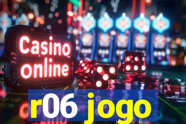 r06 jogo
